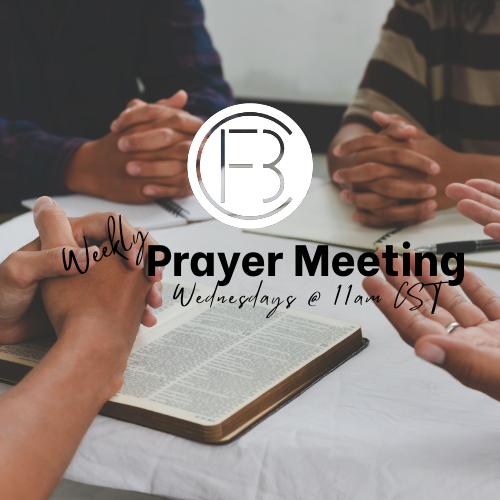 group of people in prayer around a bible. Text reads: "Weekly Prayer Meeting Wednesdays at 11am CST"